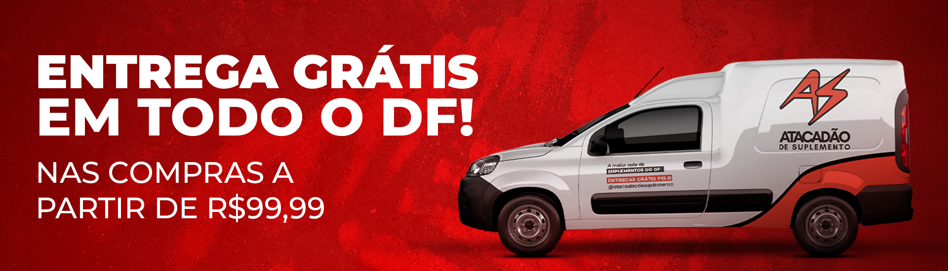 Entrega grátis em todo o DF!